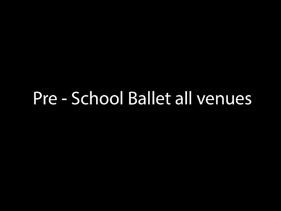 Pre-Primary Ballet all Venues